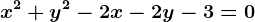 x^2+y^2-2x-2y-3=0