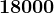 18000
