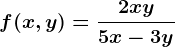 f(x,y)=\frac2xy5x-3y