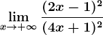 \limx--> +\infty\frac(2x-1)^2(4x+1)^2