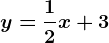 y=\frac12x+3
