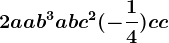 2aab^3abc^2(-\frac14)cc