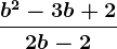 \fracb^2-3b+22b-2