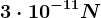 3\cdot 10^-11 N