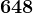 648