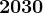2030
