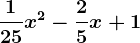 \frac125x^2-\frac25x+1
