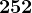 252