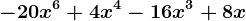 -20x^6+4x^4-16x^3+8x