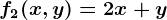 f2(x,y)=2x+y