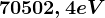 70502,4eV