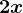 2x