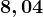8,04