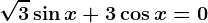 \sqrt3\sin x+3\cos x=0