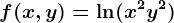 f(x,y)=\ln(x^2y^2)