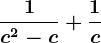 \frac1c^2-c+\frac1c
