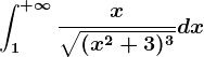 \int1^+\infty\fracx\sqrt(x^2+3)^3dx