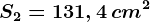 S2=131,4\, cm^2