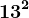 13^2