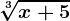 \sqrt[3]x+5