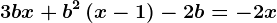 3bx+b^2\left ( x-1 \right )-2b=-2x