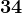 34