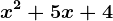 x^2+5x+4