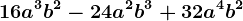 16a^3b^2-24a^2b^3+32a^4b^2
