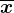 \overlinex