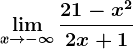 \limx--> -\infty\frac21-x^22x+1
