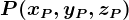 P(xP, yP,zP)