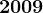 2009