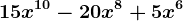 15x^10-20x^8+5x^6