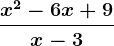\fracx^2-6x+9x-3