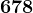 678