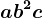 ab^2c