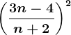 \left (\frac3n-4n+2 \right )^2
