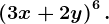 \left ( 3x+2y \right )^6.