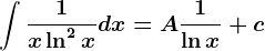 \int \frac1x\ln^2xdx=A\frac1\ln x+c