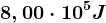 8,00 \cdot 10^5 J