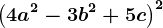 \left ( 4a^2-3b^2+5c \right )^2