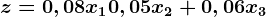 z=0,08x10,05x2+0,06x3