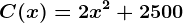 C(x)=2x^2+2500