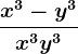 \fracx^3-y^3x^3y^3