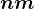 nm