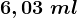 6,03\;ml