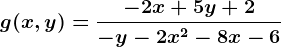 g(x,y)=\frac-2x+5y+2-y-2x^2-8x-6