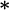 *