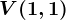 V(1,1)