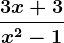 \frac3x+3x^2-1